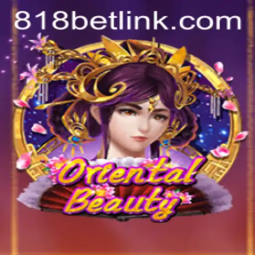 Explorando o Jogo OrientalBeauty e suas Conexões com 818bet
